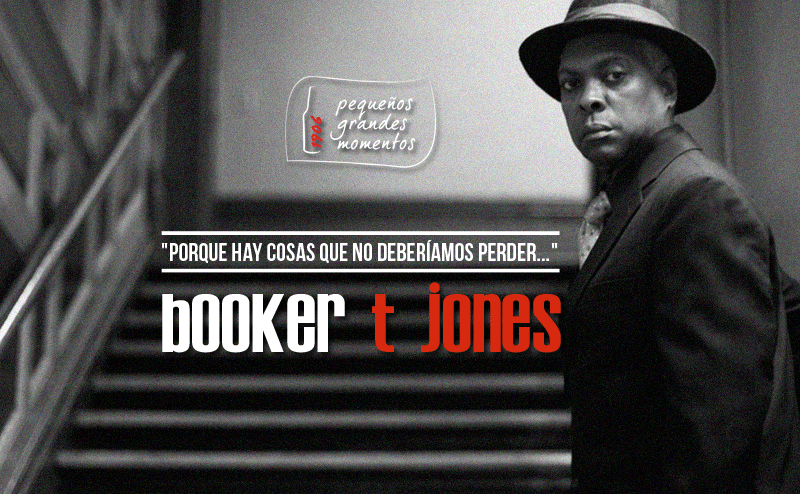 Vídeo del Día: Booker T. Jones